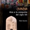 portada_chindia_asia_conquista_siglo_XXI