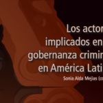los actores implicados en la gobernanza criminal