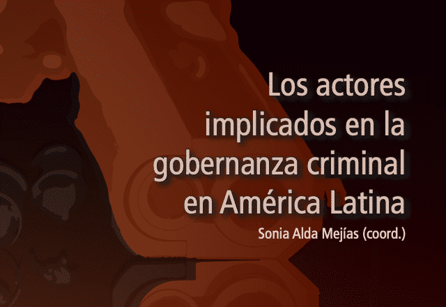 los actores implicados en la gobernanza criminal
