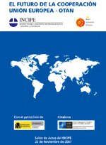 El Futuro de la cooperación Unión Europea-OTAN. INCIPE y Real Instituto Elcano 2008
