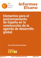 Informe Elcano 14: "Elementos para el posicionamiento de España en la construcción de la agenda de desarrollo global". Iliana Olivié y Rafael Domínguez. 2013