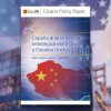 España ante la rivalidad estratégica entre China y Estados Unidos. Mario Esteban (coord.)