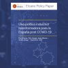 Una política industrial transformadora para la España post COVID-19. Eva Arrilucea, Félix Arteaga, Jesús Marcos y Andrés Ortega. Elcano, 2020