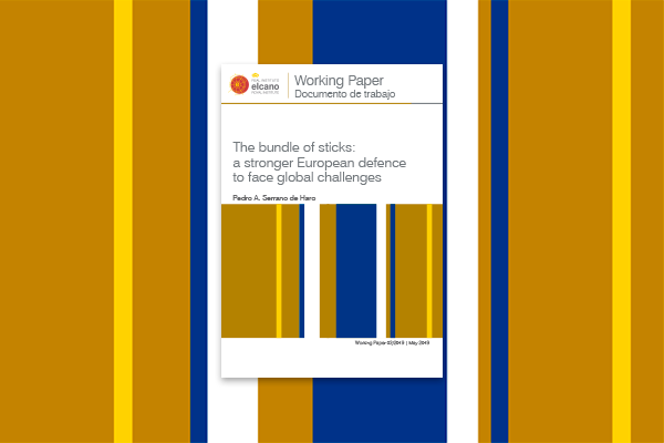 The bundle of sticks: a stronger European defence to face global challenges. Pedro A. Serrano de Haro. Elcano