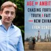 Age of Ambition: Chasing Fortune, Truth and Faith in the New China. Evan Osnos - Blog Elcano