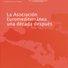 La Asociación Euromediterránea una década después. Real Instituto Elcano y FRIDE 2005