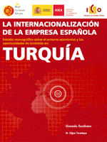 La internacionalización de la empresa española - Turquía. Real Instituto Elcano, ICEX, ICO 2008