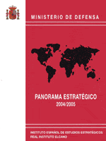 Panorama Estratégico 2004/2005. Ministerio de Defensa con la colaboración del Instituto Español de Estudios Estratégicos y el Real Instituto Elcano 2005