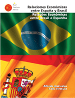 Relaciones económicas bilaterales entre Brasil y España. Alfredo Arahuetes y Célio Hiratuka. Real Instituto Elcano. 2007