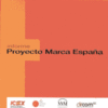 Informe Proyecto Marca España. ICEX, Real Instituto Elcano, Foro de Marcas Renombradas y DIRCOM 2003