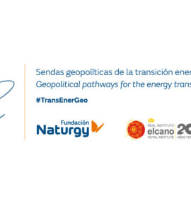Seminario Sendas geopolíticas de la transición energética: Oriente Medio. Fundación Naturgy y Real Instituto Elcano, 2022